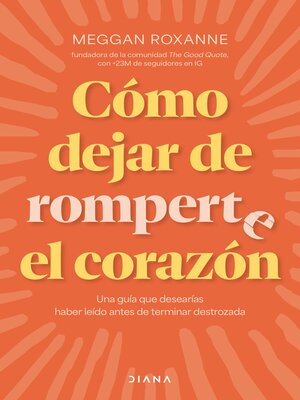 cover image of Cómo dejar de romperte el corazón